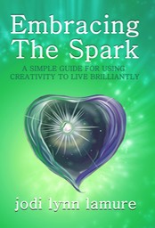 The front cover of Jodi LaMure’s book Embracing the Spark.